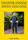 Deeper Inside Zhan Zhuang