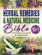The Herbal Remedies & Natural Medicine Bible