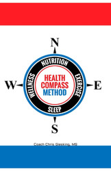 The Health Compass Method: Win the Day Everyday