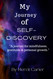 My Journey of Self-Discovery: 30 Days of Reflection: "A journal for