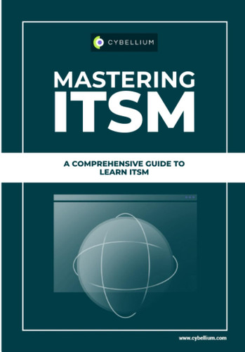 Mastering ITSM: A Comprehensive Guide To Learn ITSM