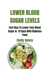 Lower Blood Sugar Levels Quickly: Fast Way To Lower Blood Sugar In 15