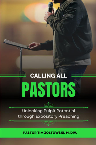 Calling All Pastors: Unlocking Pulpit Potential through Expository