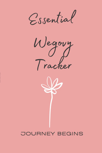 Essential Wegovy Tracker | Journey Begins