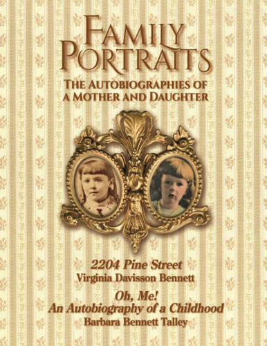 Family Portraits: The Autobiographies of a Mother and Daughter