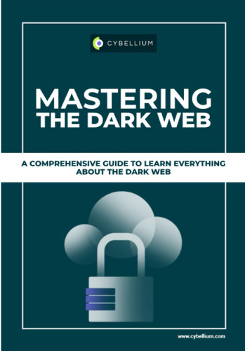 Mastering The Dark Web: A Comprehensive Guide To Learn Everything