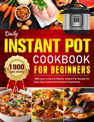 Daily Instant Pot Cookbook for Beginners