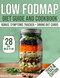 Low Fodmap Diet Guide and Cookbook