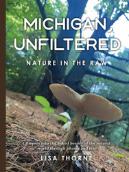 Michigan Unfiltered: Nature in the Raw