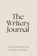 The Writers Journal: Crafting The Story You Were Born To Write