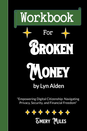 Workbook for Broken Money by Lyn Alden