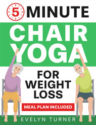 5-Minute Chair Yoga for Weight Loss