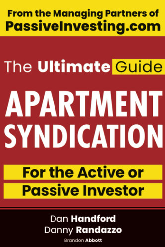 Apartment Syndication: The Ultimate Guide for the Active or Passive