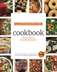 Best of Michigan Country Lines Cookbook: Recipes From a Decade of