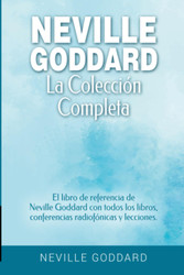 Neville Goddard - La coleccion completa