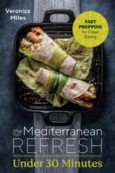 The Mediterranean Refresh Under 30 Minutes: Fast Prepping for Clean