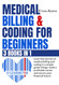 Medical Billing & Coding For Beginners