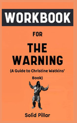 Workbook For The Warning By Christine Watkins