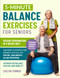 5-Minute Balance Exercises for Seniors