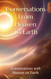 Conversations From Heaven To Earth