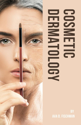 Cosmetic Dermatology