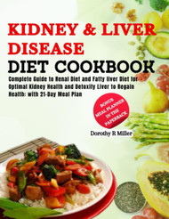 Kidney and Liver Disease Diet Cookbook