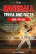 The Baseball Trivia and Facts Book for Kids