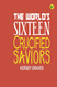 The World's Sixteen Crucified Saviors