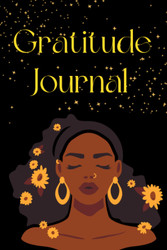The Gratitude Journal for Black Women: Inspire Mindfulness