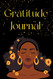 The Gratitude Journal for Black Women: Inspire Mindfulness