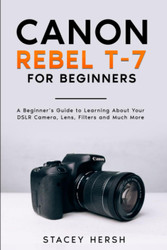 Canon Rebel T-7 For Beginners