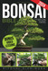 The Practical Bonsai Bible for Beginners