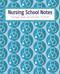 Nursing School Notes