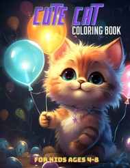 Cute Cat Coloring Book: Cute Cat Coloring Book for Kids Ages 4-8