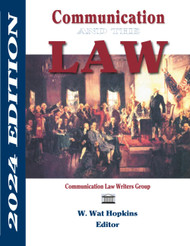 Communication and the Law: 2024 Edition