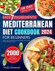 Easy-7-Ingredients Mediterranean Diet Cookbook for Beginners