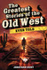 The Greatest Stories of the Old West Ever Told