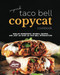 Superb Taco Bell Copycat Cookbook