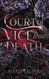 Court of Vice and Death (Blood and Salt)