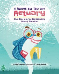 I Want to Be an Actuary
