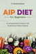 AIP Diet for Beginners: A Comprehensive Guide to the Autoimmune Paleo