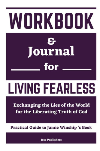 Workbook for Living Fearless