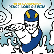 Art of Coloring Fun: Peace Love and Swim