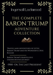 The Complete Baron Trump Adventure Collection