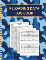 Reloading Log Book: Ammo Reloading Record Book for Tracking