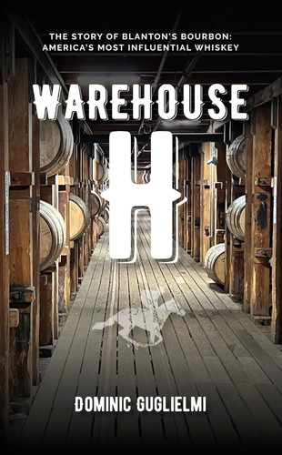 Warehouse H: The Story of Blanton's Bourbon America's Most