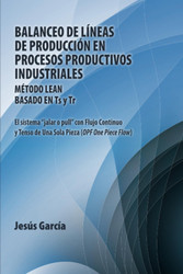 Balanceo De Lineas De Produccion En Procesos Productivos Industriales