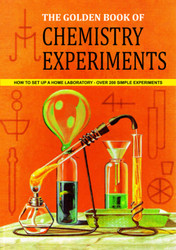 The Golden Book of Chemistry Experiments