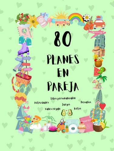 Planes en pareja: "Salimos de la rutina?" 80 Planes para parejas que