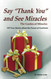Say "Thank You" and See Miracles